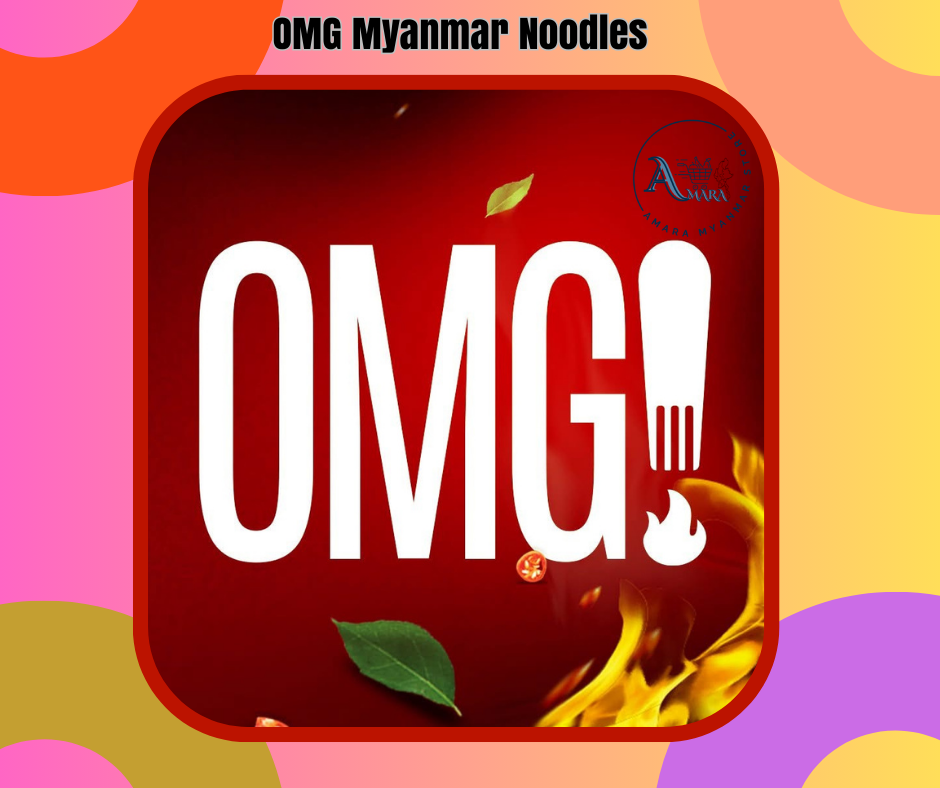 OMG Myanmar Noodles