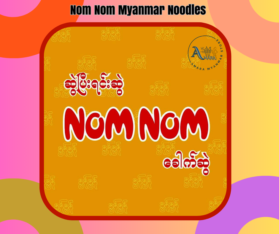 Nom Nom Myanmar Noodles